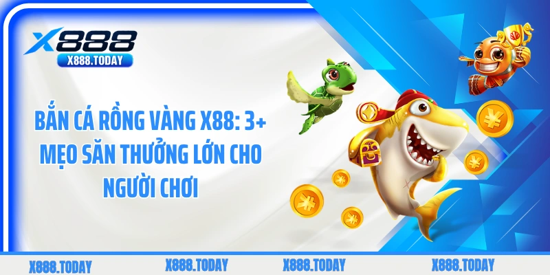 Bắn cá rồng vàng