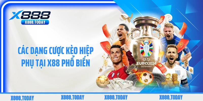 Các dạng cược kèo hiệp phụ tại X88 phổ biến