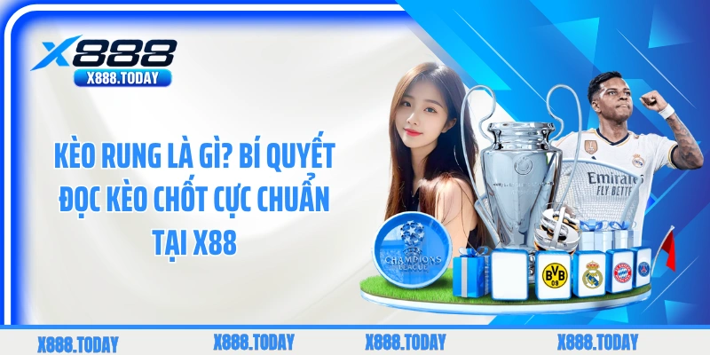 Kèo Rung Là Gì